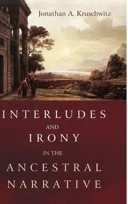 Intermezzi e ironia nella narrazione ancestrale - Interludes and Irony in the Ancestral Narrative