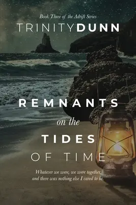 Resti sulle maree del tempo - Remnants on the Tides of Time