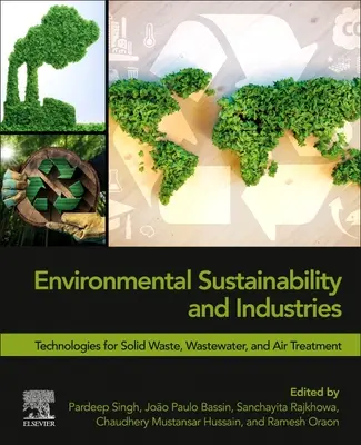 Sostenibilità ambientale e industrie: Tecnologie per il trattamento dei rifiuti solidi, delle acque reflue e dell'aria - Environmental Sustainability and Industries: Technologies for Solid Waste, Wastewater, and Air Treatment