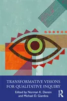 Visioni trasformative per l'indagine qualitativa - Transformative Visions for Qualitative Inquiry