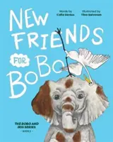 Nuovi amici per BoBo - New Friends for BoBo