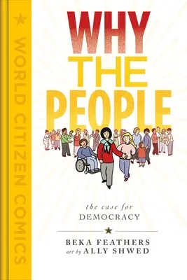 Perché il popolo: Il caso della democrazia - Why the People: The Case for Democracy