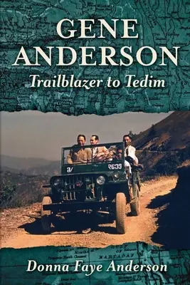 Gene Anderson: Da pioniere a Tedim - Gene Anderson: Trailblazer to Tedim