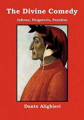 La Divina Commedia: Inferno, Purgatorio, Paradiso - The Divine Comedy: Inferno, Purgatorio, Paradiso