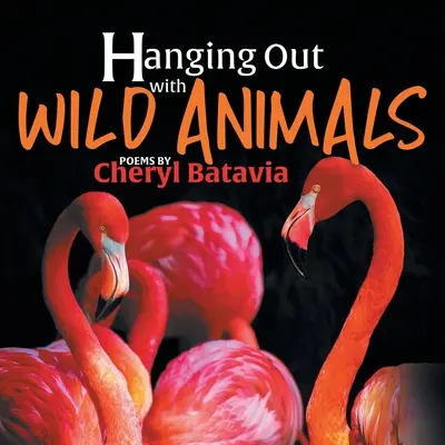 A spasso con gli animali selvatici - Libro primo - Hanging Out with Wild Animals - Book One