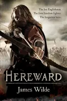 Hereward (The Hereward Chronicles: book 1) - Un romanzo d'avventura normanno avvincente e ricco di azione... - Hereward (The Hereward Chronicles: book 1) - A gripping and action-packed novel of Norman adventure...