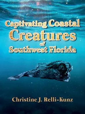 Le affascinanti creature costiere della Florida sud-occidentale - Captivating Coastal Creatures of Southwest Florida