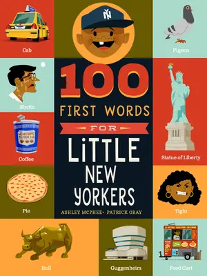 100 prime parole per i piccoli newyorkesi - 100 First Words for Little New Yorkers