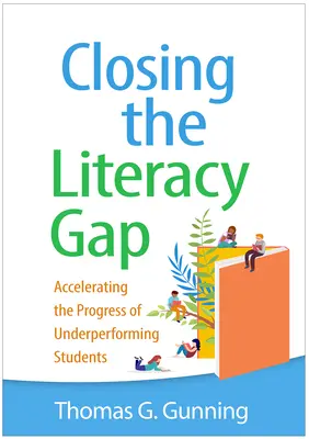 Colmare il divario di alfabetizzazione: accelerare i progressi degli studenti con risultati insufficienti - Closing the Literacy Gap: Accelerating the Progress of Underperforming Students