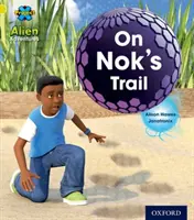 Progetto X: Avventure aliene: Giallo: Sulle tracce di Nok - Project X: Alien Adventures: Yellow: On Nok's Trail