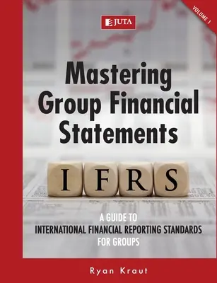Padroneggiare i bilanci di gruppo Vol. 1 - Mastering Group Financial Statements Vol 1