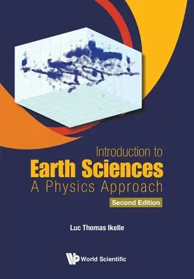 Introduzione alle scienze della terra: Un approccio fisico (seconda edizione) - Introduction to Earth Sciences: A Physics Approach (Second Edition)
