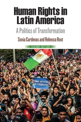 I diritti umani in America Latina: Una politica di trasformazione - Human Rights in Latin America: A Politics of Transformation