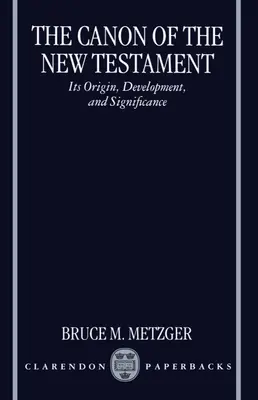 Il Canone del Nuovo Testamento: Origine, sviluppo e significato - The Canon of the New Testament: Its Origin, Development, and Significance