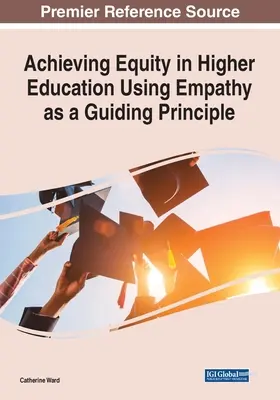 Raggiungere l'equità nell'istruzione superiore usando l'empatia come principio guida - Achieving Equity in Higher Education Using Empathy as a Guiding Principle
