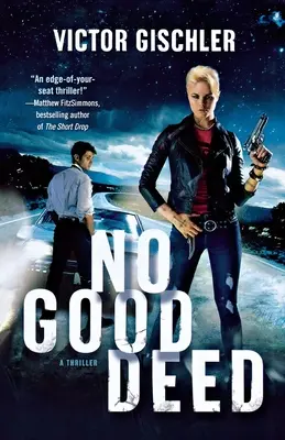 Nessuna buona azione: Un thriller - No Good Deed: A Thriller