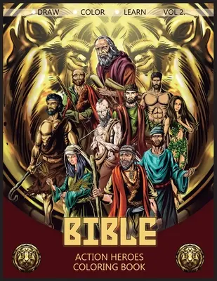 Bibbia Eroi d'azione Vol. 2: Libro da colorare - Bible Action Heroes Vol. 2: Coloring Book