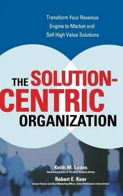 L'organizzazione centrata sulla soluzione - The Solution-Centric Organization