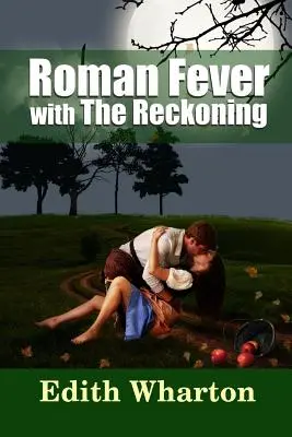 La febbre romana - con La resa dei conti - Roman Fever - with The Reckoning