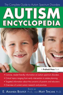 Enciclopedia dell'autismo: La guida completa ai disturbi dello spettro autistico - Autism Encyclopedia: The Complete Guide to Autism Spectrum Disorders