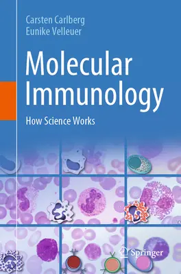 Immunologia molecolare: come funziona la scienza - Molecular Immunology: How Science Works