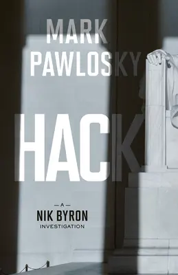 Hack: Un'indagine di Nik Byron - Hack: A Nik Byron Investigation
