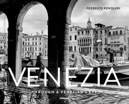 Venezia: attraverso lo sguardo di un veneziano - Venezia: Through a Venetian's Eye