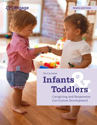 Neonati e bambini piccoli: Caregiving e sviluppo di un curricolo responsabile - Infants and Toddlers: Caregiving and Responsive Curriculum Development