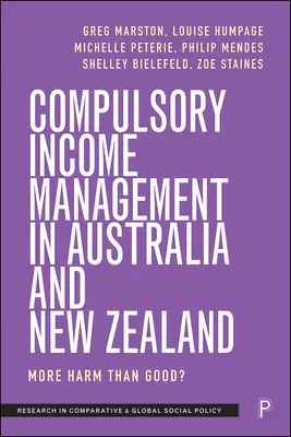 La gestione obbligatoria del reddito in Australia e Nuova Zelanda: Più danni che benefici? - Compulsory Income Management in Australia and New Zealand: More Harm Than Good?