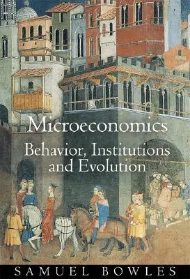 Microeconomia: Comportamento, istituzioni ed evoluzione - Microeconomics: Behavior, Institutions, and Evolution
