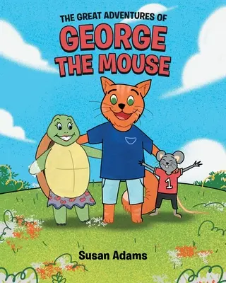 Le grandi avventure di George il topo - The Great Adventures of George the Mouse