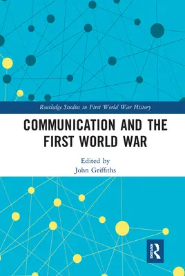 La comunicazione e la Prima guerra mondiale - Communication and the First World War