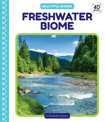 Bioma d'acqua dolce - Freshwater Biome