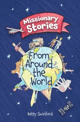 Storie di missionari da tutto il mondo - Missionary Stories from Around the World