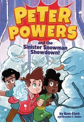 Peter Powers e la sinistra resa dei conti con il pupazzo di neve! - Peter Powers and the Sinister Snowman Showdown!