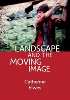 Il paesaggio e l'immagine in movimento - Landscape and the Moving Image