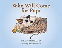 Chi verrà a prendere il cucciolo? - Who Will Come for Pup?