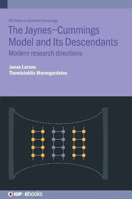 Il modello Jaynes-Cummings e i suoi discendenti: Moderne direzioni di ricerca - Jaynes-Cummings Model and Its Descendants: Modern Research Directions