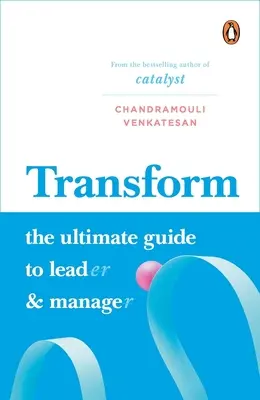 Trasformare: La guida definitiva per guidare e gestire - Transform: The Ultimate Guide to Lead and Manage
