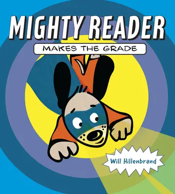 Il lettore intelligente fa il suo dovere - Mighty Reader Makes the Grade
