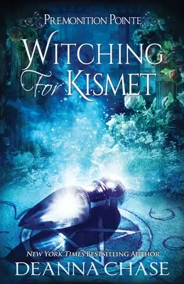 Streghe per Kismet: Un romanzo di narrativa femminile paranormale - Witching For Kismet: A Paranormal Women's Fiction Novel