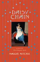 Daisy Chain - un romanzo delle ragazze di Glasgow - Daisy Chain - a novel of The Glasgow Girls