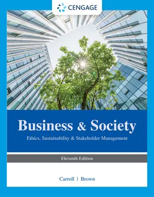 Imprese e società: Etica, sostenibilità e gestione degli stakeholder - Business & Society: Ethics, Sustainability & Stakeholder Management