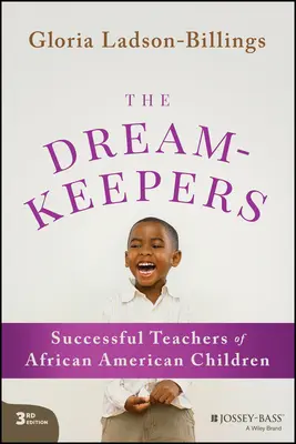 I custodi dei sogni: Insegnanti di successo di bambini afroamericani - The Dreamkeepers: Successful Teachers of African American Children