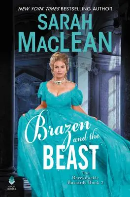 Sfacciato e la bestia: Il libro dei Bastardi a mani nude II - Brazen and the Beast: The Bareknuckle Bastards Book II