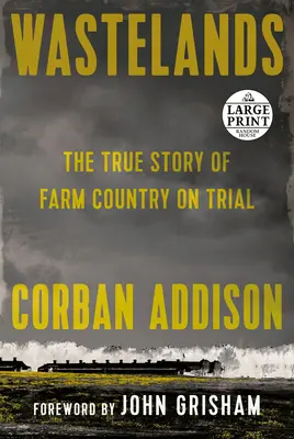 Terre desolate: La vera storia di una fattoria sotto processo - Wastelands: The True Story of Farm Country on Trial