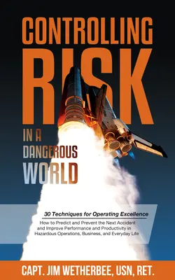 Controllare il rischio: Trenta tecniche per l'eccellenza operativa - Controlling Risk: Thirty Techniques for Operating Excellence