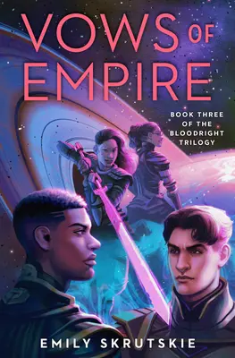 Giuramenti dell'impero: Libro terzo della trilogia di Bloodright - Vows of Empire: Book Three of the Bloodright Trilogy