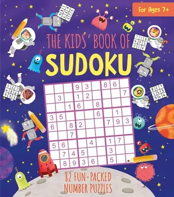 Il libro del Sudoku per bambini: 82 divertenti rompicapo numerici - The Kids' Book of Sudoku: 82 Fun-Packed Number Puzzles
