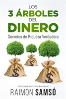 I 3 ruoli del denaro - Los 3 rboles del dinero
